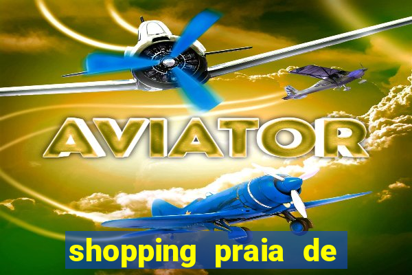 shopping praia de belas cinema